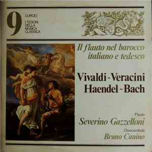 Severino Gazzelloni / Bruno Canino - Il Flauto Nel Barocco Italiano E Tedesco