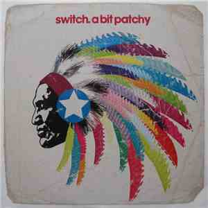 Switch  - A Bit Patchy