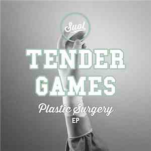 Tender Games - Plastic Surgery