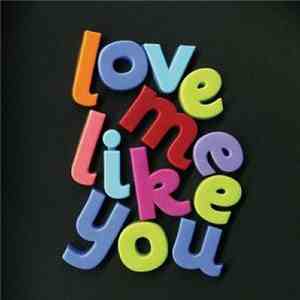 The Magic Numbers - Love Me Like You