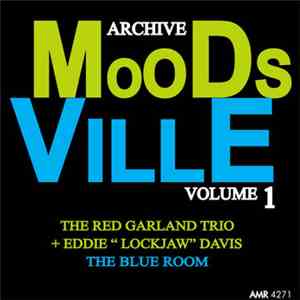 The Red Garland Trio + Eddie "Lockjaw" Davis - Moodsville Volume 1: The Blue Room