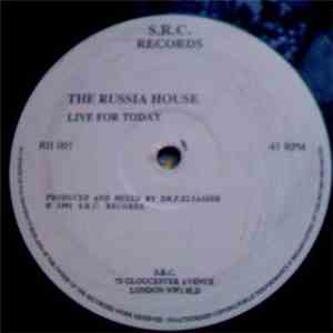The Russia House - Live For Today