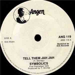 The Symbolics - Tell Them Jah Jah