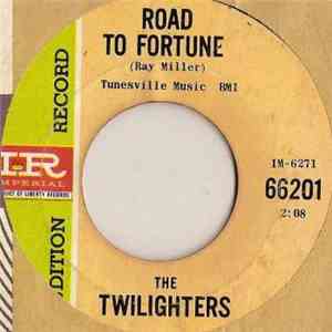 The Twilighters  - Road To Fortune / Shake A Tail Feather