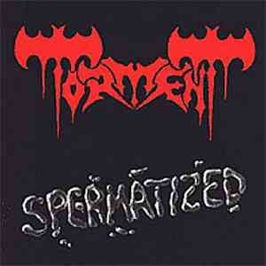 Torment  - Spermatized
