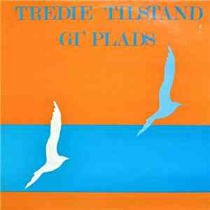 Tredie Tilstand - Gi' Plads