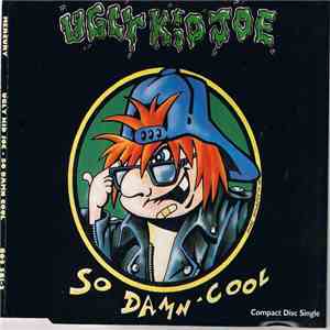 Ugly Kid Joe - So Damn Cool