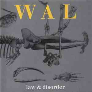 WAL - Law & Disorder