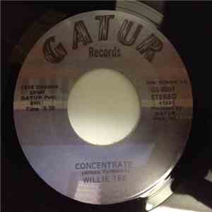 Willie Tee - Concentrate / Get Up