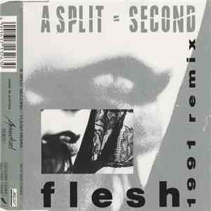 A Split - Second - Flesh (1991 Remix)