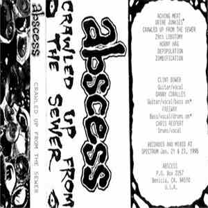 Abscess - Crawled Up From The Sewer