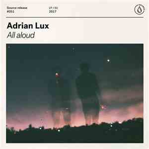 Adrian Lux - All Loud