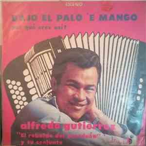 Alfredo Gutierrez Y Su Conjunto - Bajo El Palo E' Mango
