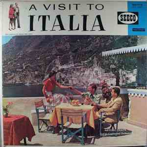 Arturo Chaite And His Continental Orchestra - A Visit To Italia