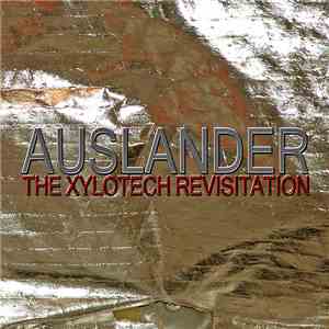 Auslander - The Xylotech Revisitation