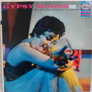 Bela Babai ("The King Of The Gypsy Violin") And His Orchestra - Gypsy Moods