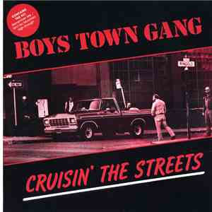 Boys Town Gang - Cruisin' The Streets
