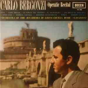 Carlo Bergonzi With Orchestra dell'Accademia Nazionale di Santa Cecilia - Operatic Recital