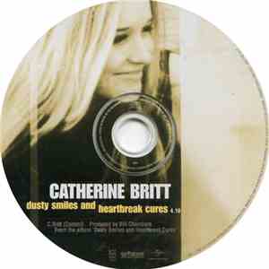 Catherine Britt - Dusty Smiles And Heartbreak Cures