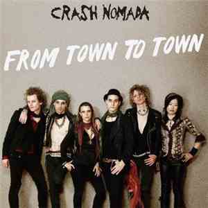Crash Nomada - From Town To Town