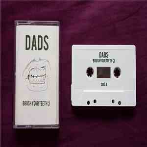 Dads  - Brush Your Teeth ;)