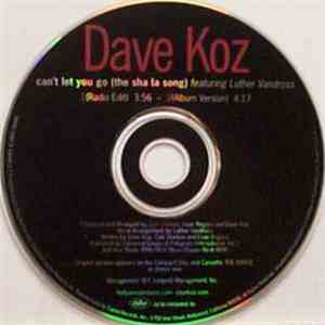 Dave Koz Featuring Luther Vandross - Can't Let You Go (The Sha La Song)