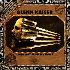 Glenn Kaiser - Long Way From My Home