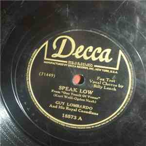 Guy Lombardo And His Royal Canadians - Speak Low / Take It Easy