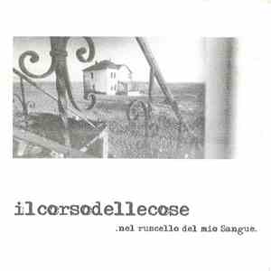 Ilcorsodellecose - Nel Ruscello Del Mio Sangue
