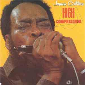 James Cotton - High Compression