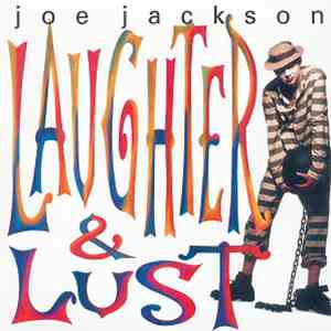 Joe Jackson - Laughter & Lust