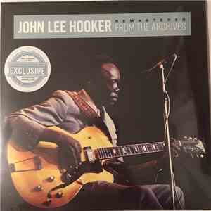 John Lee Hooker - Remastered From The Archives