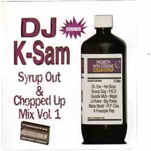K-Sam - Syrup Out & Chopped Up Mix Vol.1