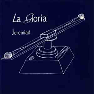 LA Gloria - Jeremiad