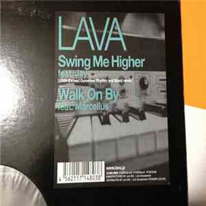Lava  - Swing Me Higher / Walk On By