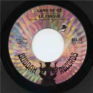 Le Cirque - Land Of Oz / I’ll Be Thinking Of You