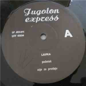 Ljupka Dimitrovska ,/ Zrinko Tutić - Jugoton Express