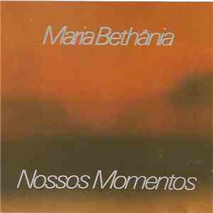 Maria Bethânia - Nossos Momentos