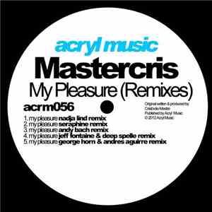 Mastercris - My Pleasure (Remixes)