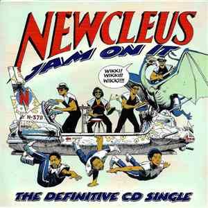 Newcleus - Jam On It - The Definitive CD Single