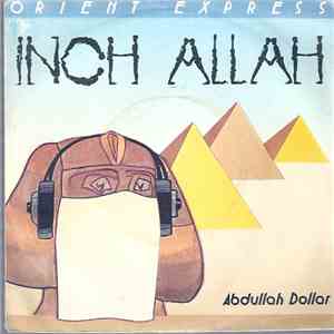 Orient Express - Inch Allah / Abdullah Dollar