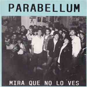 Parabellum - Mira Que No Lo Ves