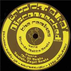 Patrick Del Rey - Disconnected The Remixes