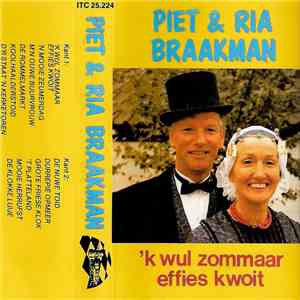 Piet & Ria Braakman - 'k Wul Zommaar Effies Kwoit