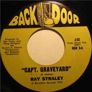 Ray Straley - Capt. Graveyard / Willie