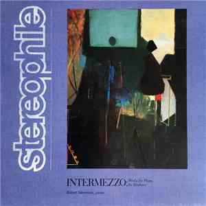 Robert Silverman - Intermezzo: Works For Piano By Brahms