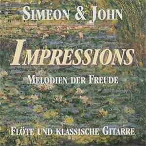Simeon & John - Impressions - Melodien Der Freude. Flöte Und Klassische Gitarre