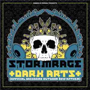 Stormrage - Dark Arts (Official Bassdome Outdoor 2010 Anthem)