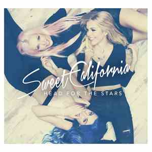 Sweet California - Head For The Stars