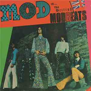 The British Modbeats - Mod Is The British Modbeats